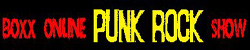 Boxx Online Punk Rock Show